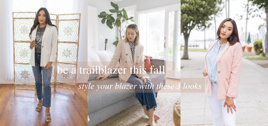 Be a Trailblazer This Fall Style Your Blazer with These 3 Looks