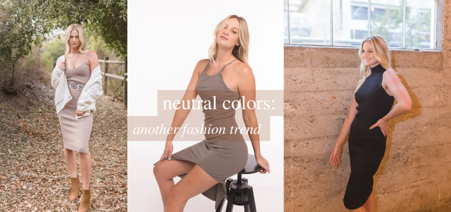 Neutral Colors: Another Women's Fashion Trend